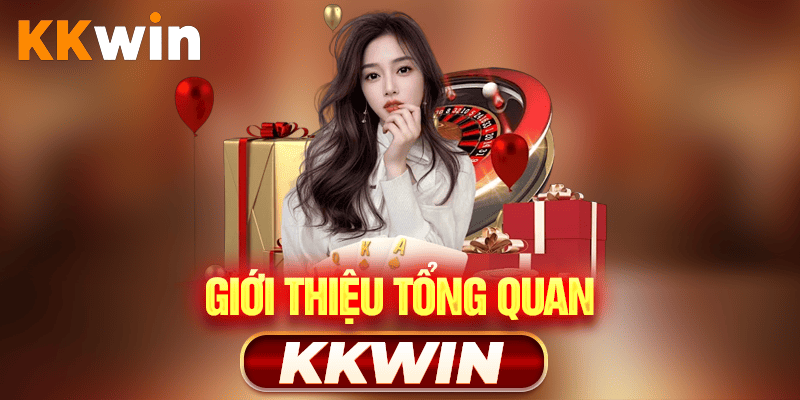 Giới thiệu tổng quan về KKWIN